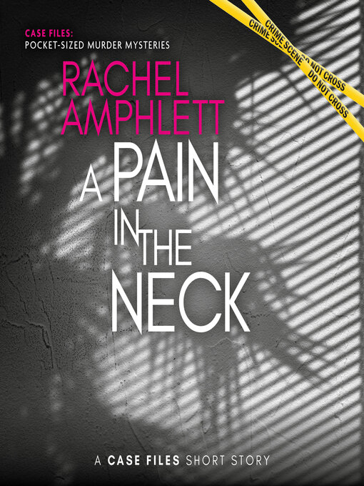 Title details for A Pain in the Neck by Rachel Amphlett - Available